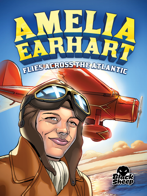 Title details for Amelia Earhart Flies Across the Atlantic by Mandy Kaplan - Available
